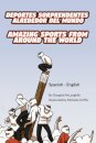 Amazing Sports from Around the World (Spanish-English)