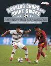 Ronaldo Chops and Shirt Swaps