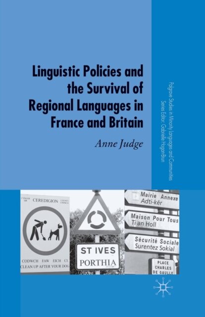 Linguistic Policies and the Survival of Regional Languages in France and Britain