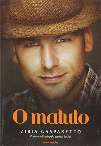 O Matuto: Romance Ditado Pelo Espírito Lucius