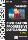 Civilisation progressive du français - Niveau avancé (B2/C1) - Corrigés - 2ème édition