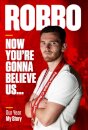 Robbo: Now You're Gonna Believe Us