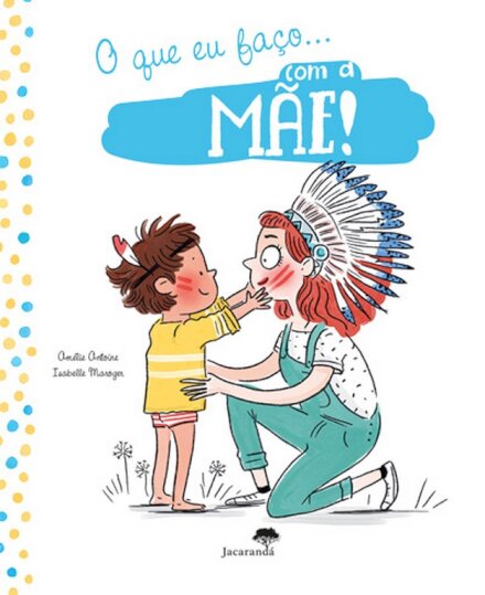 O Que Eu Faço Com A Mãe! O Que Eu Faço Pai!