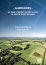 Garranes: An Early Medieval Royal Site in South-West Ireland