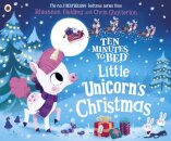 Ten Minutes To Bed: Little Unicornâ´S Christmas