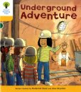 Oxford Reading Tree: Level 5. More Stories A: Underground Adventure