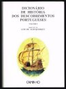 Dicionário de História dos Descobrimentos Portugueses - Vol. I