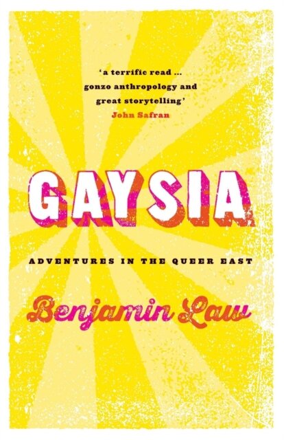 Gaysia: Adventures in the Queer East