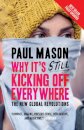 Why It's Still Kicking Off Everywhere