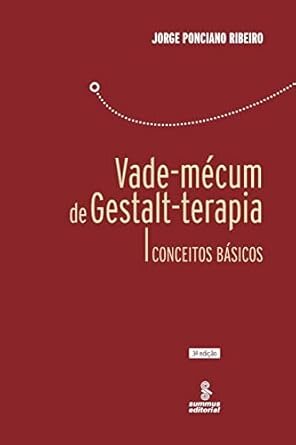 Vade-Mécum De Gestalt-Terapia: Conceitos Básicos