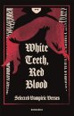 White Teeth Red Blood
