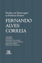 Estudos Em Homenagem Ao Professor Doutor Fernando Alves Correia - Vol I