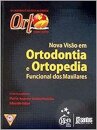 Orto 2008 - Nova Visão em Ortodontia, Ortopedia Funcional dos Maxilares