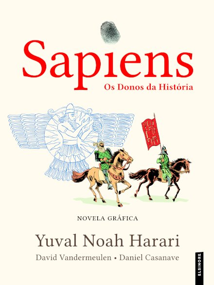 Sapiens: Os Donos da História (Novela Gráfica, vol. 3)
