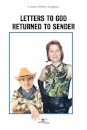 LETTERS TO GOD RETURNED TO SENDER