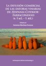 La difusion comercial de las anforas vinarias de Hispania Citerior-Tarraconensis (s. I a.C. – I. d.C.)