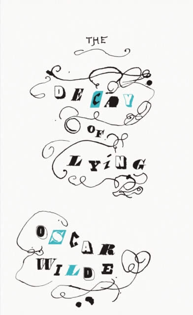 The Decay Of Lying