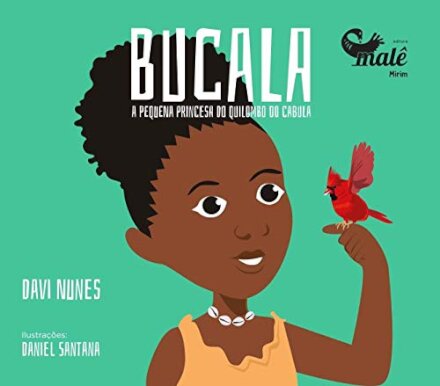 Bucala: A Princesa Do Quilombo Do Cabula