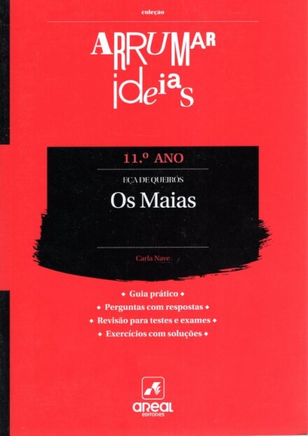 Arrumar Ideias - Os Maias - Eça de Queirós - 11.º Ano