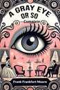 A Gray Eye Or So - Complete (Edition2024)