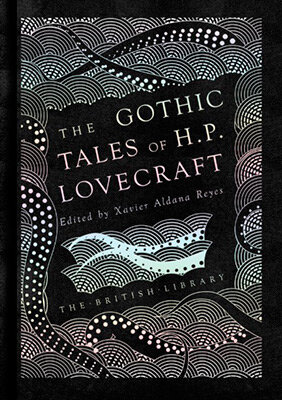 The Gothic Stories Of H P Lovecraft