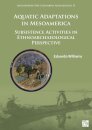 Aquatic Adaptations in Mesoamerica