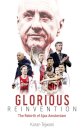 Glorious Reinvention