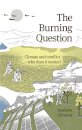 The Burning Question