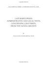 Late Babylonian Administrative and Legal Texts, Concerning Craftsmen, from the Eanna Archive