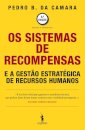 Os Sistemas de Recompensa e a Gestão Estratégica de Recursos Humanos