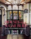 Houses that Sugar Built