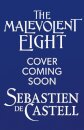 The Malevolent Eight