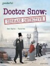 Readerful Independent Library: Oxford Reading Level 18: Doctor Snow: Disease Detective