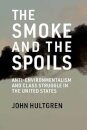 Smoke and the Spoils
