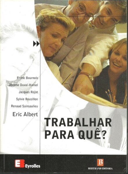 Trabalhar Para Que?