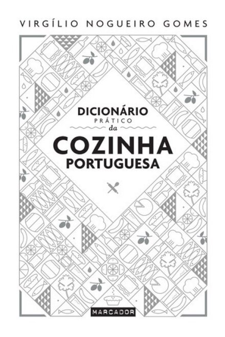 Dicionário Prático Da Cozinha Portuguesa
