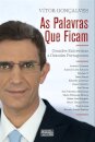 As Palavras Que Ficam - Grandes entrevistas a grandes portugueses