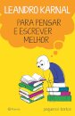 Para Pensar E Escrever Melhor: Pequenos Textos