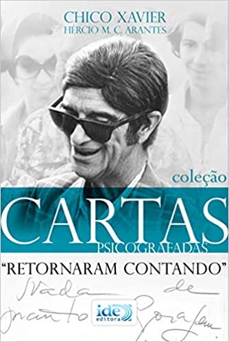 Cartas Psicografadas: Retornaram Contando