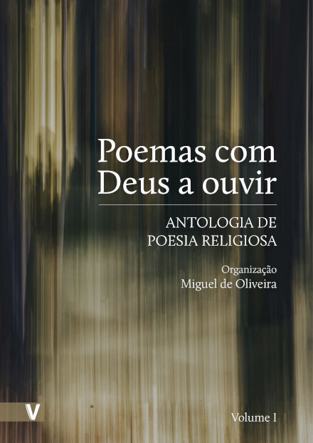 Poemas Com Deus A Ouvir, Vol I