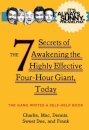 It's Always Sunny in Philadelphia : The 7 Secrets of Awakening the Highly Effective Four-Hour Giant, Today