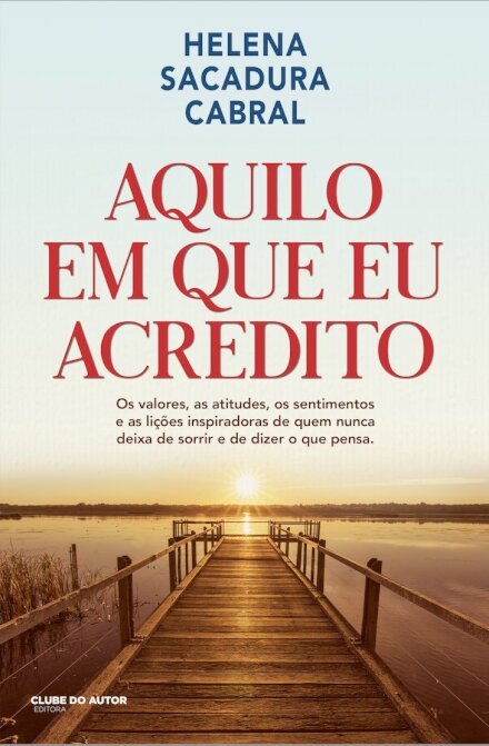 Aquilo Em Que Eu Acredito