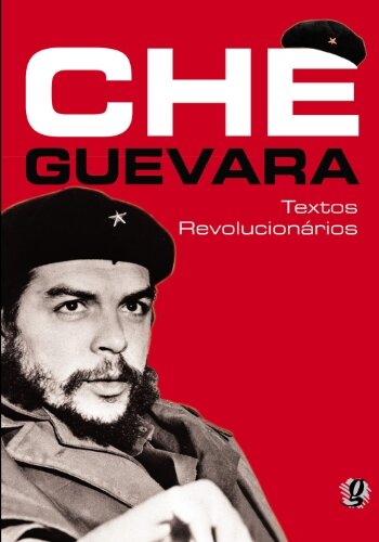 Che Guevara: textos revolucionários