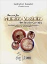 Remoção Química E Mecânica Do Tecido Cariado