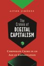 The Crimes of Digital Capitalism