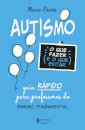 Autismo: O Que Fazer E O Que Evitar