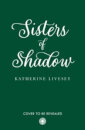 Sisters Of Shadow: Book 1