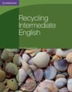 Recycling Intermediate English, Revised Edition, with Removable Key (B1)