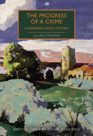 The Progress of a Crime : A Fireworks Night Mystery