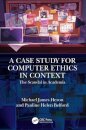 A Case Study for Computer Ethics in Context